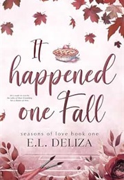 It Happened One Fall (E. L. Deliza)
