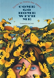 Come Go Home With Me (Sheila Kay Adams)