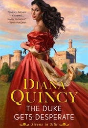 The Duke Gets Desperat (Diana Quincy)