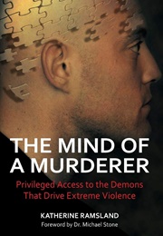 The Mind of a Murderer (Katherine Ramsland)