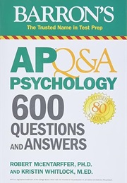 AP Q&A Psychology: 600 Questions and Answers (Robert McEntarffer)