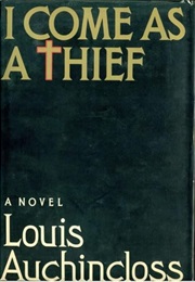 I Come as a Thief (Louis Auchincloss)