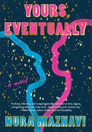 Yours, Eventually (Nura Maznavi)