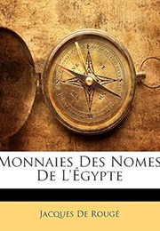 Monnaies Des Nomes De L'égypte (French Edition) (Jacques De Rougé)