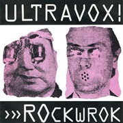Ultravox - Rockwrok