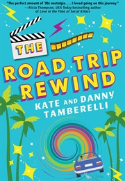 The Road Trip Rewind (Kate Tamberelli)