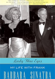 Lady Blue Eyes: My Life With Frank (Barbara Sinatra)