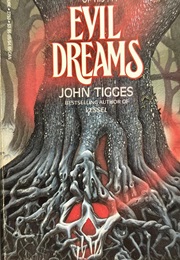 Evil Dreams (John Tigges)