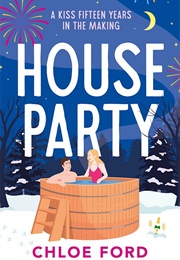 House Party (Chloe Ford)
