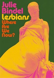 Lesbians: Where Are We Now (Julie Bindel)