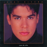 Jerry Rivera - Cara De Niño