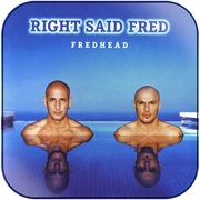 Right Said Fred - Fredhead