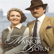 To the Manor Born
