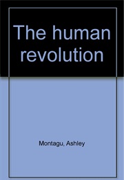 The Human Revolution (Ashley Montagu)