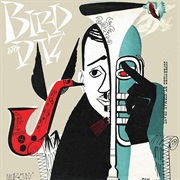 Bird and Diz - Charlie Parker and Dizzy Gillespie
