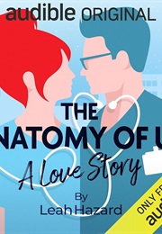 The Anatomy of Us (Leah Hazard)