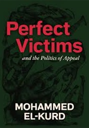 Perfect Victims (Mohammed El-Kurd)