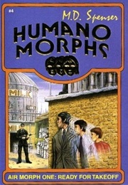 Air Morph One: Ready for Takeoff (M.D. Spenser)