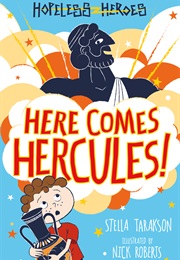 Here Comes Hercules (Stella Tarakson)
