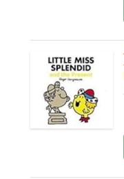 Little Miss Splendid and the Present (Roger Hargreaves)