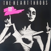 The Heart Throbs – Toy