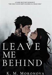 Leave Me Behind (K.M. Moronova)