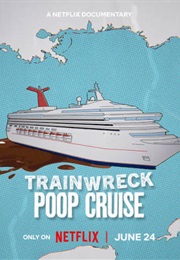 Trainwreck: Poop Cruise (2025)