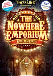The Nowhere Emporium (Ross Mackenzie)