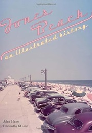 Jones Beach : An Illustrated History (John Hanc)