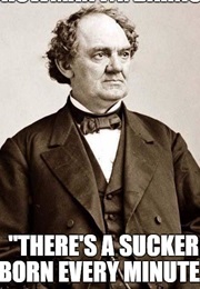 There's a Sucker Born Every Minute (2003)