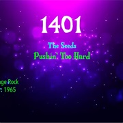 -#7628 Pushin' Too Hard by the Seeds