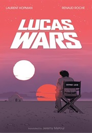 Lucas Wars (Renaud Roche, Laurent Hopman)