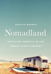 Nomadland: Surviving America in the Twenty-First Century (Bruder, Jessica)