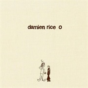 O (Damien Rice, 2003)