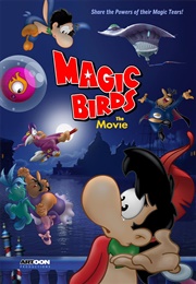 Magic Birds the Movie (2018)