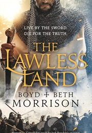 The Lawless Land (Boyd & Beth Morrison)