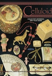 Celluloid Collectors Reference and Value Guide (Keith Lauer)