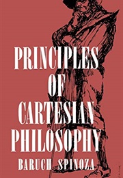 Principles of Cartesian Philosophy (Baruch Spinoza)