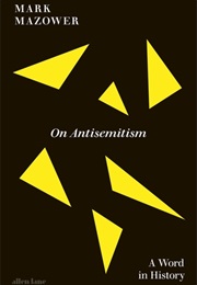 On Antisemitism (Mark Mazower)