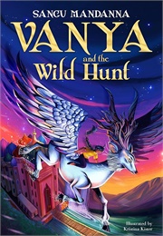 Vanya and the Wild Hunt (Sangu Mandanna)