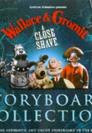 Wallace & Gromit: A Close Shave Storyboard Collection (Nick Park)