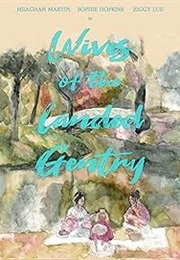 Wives of the Landed Gentry (2019)
