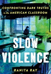 Slow Violence (Ranita Ray)