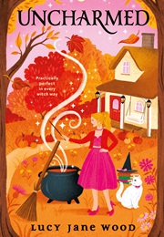 Uncharmed (Lucy Jane Wood)