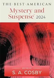 The Best American Mystery and Suspense 2024 (S.A. Cosby (Editor))