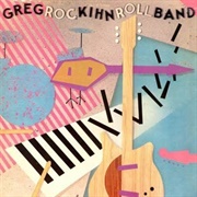 The Greg Kihn Band - Rockihnroll