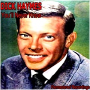 You'll Never Know - Dick Haymes