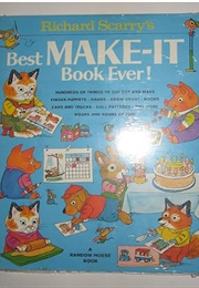 Richard Scarry's Best Make-It Book Ever (Richard Scarry)