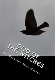 God of the Witches (Dr. Margaret Alice Murray)