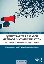 Quantitative Research Methods in Communication (Erica Scharrer and Srividya Ramasubramanian)